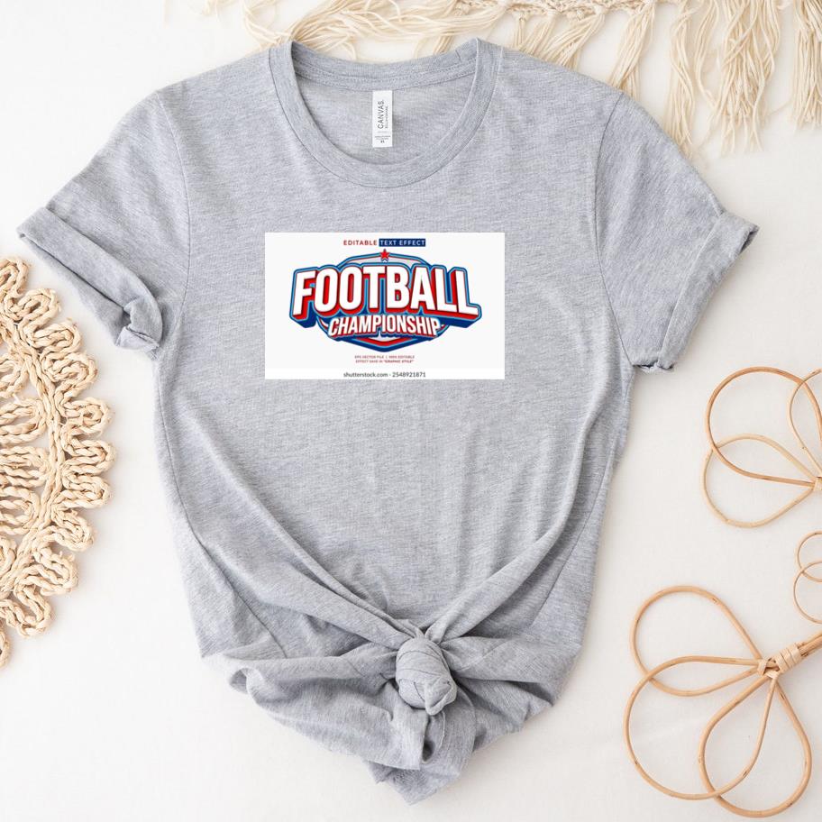 Football Championship D Editable Text Nw T-Shirt
